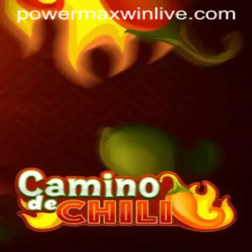 Exploring the Thrills of CaminodeChili: PowerMaxWin Unleashed