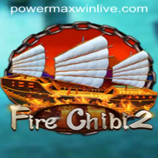 Exploring FireChibi2: PowerMaxWin Unleashed