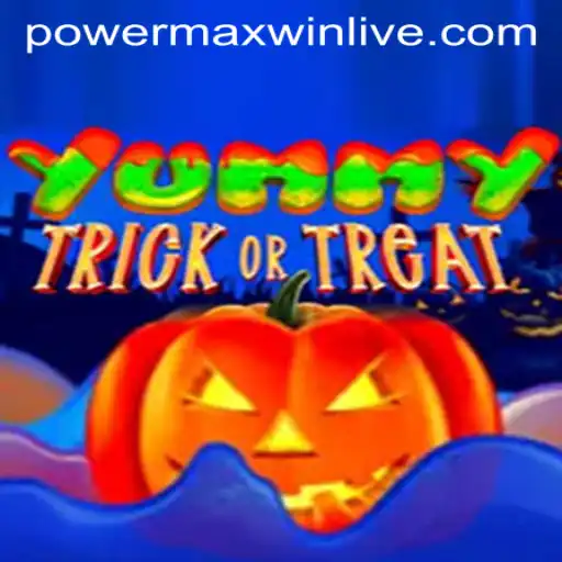 YummyTrickorTreat: Unveiling the Magic of PowerMaxWin