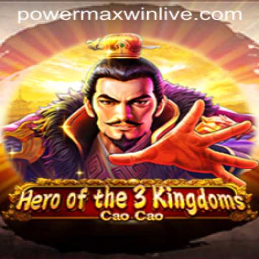 Discover the Epic World of Heroofthe3KingdomsCaoCao: A Journey through Ancient China with PowerMaxWin