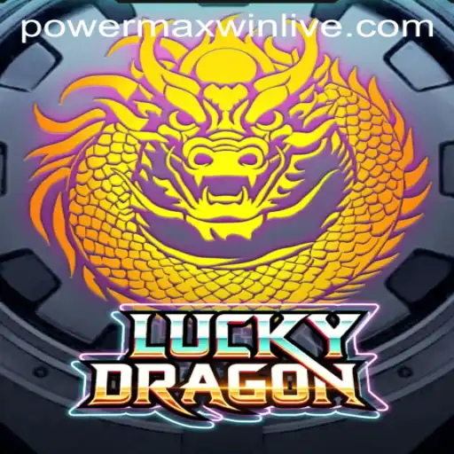 Exploring the World of LuckyDragon with PowerMaxWin