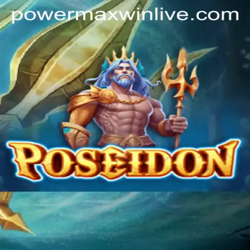 Poseidon: Unlock the Secrets of the Deep with PowerMaxWin
