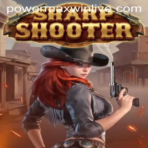 Mastering Sharpshooter: An In-Depth Guide to the Thrilling Game with PowerMaxWin